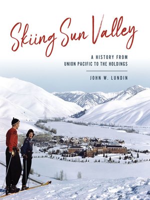 Skiing Sun Valley - ebook